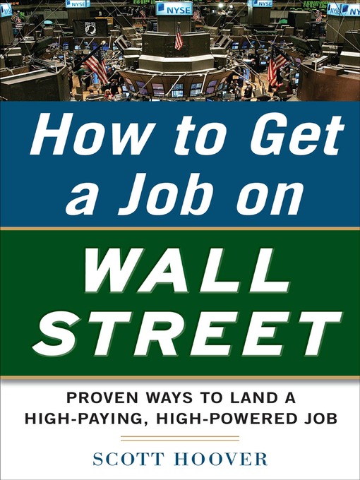Title details for How to Get a Job on Wall Street by Scott Hoover - Available